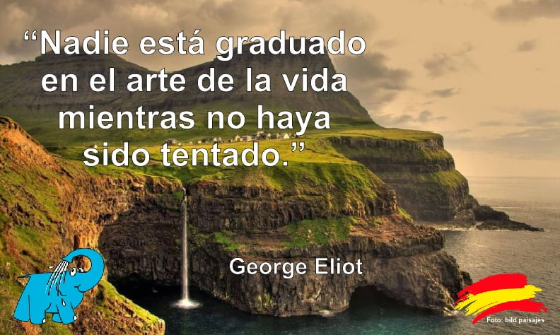 Nadie está graduado en el arte de la vida mientras no haya sido tentado.
